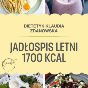 Jadłospis lato 1700kcal